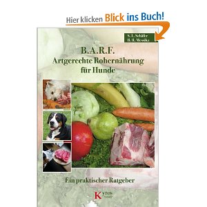 B.A.R.F. — Artgerechte Rohernährung für Hunde